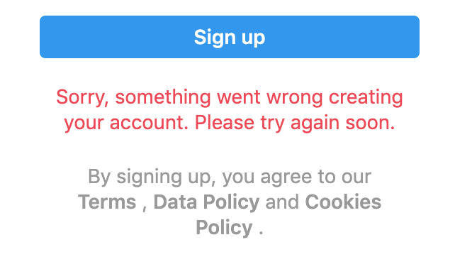 Instagram Sorry Something Went Wrong Creating Your Account